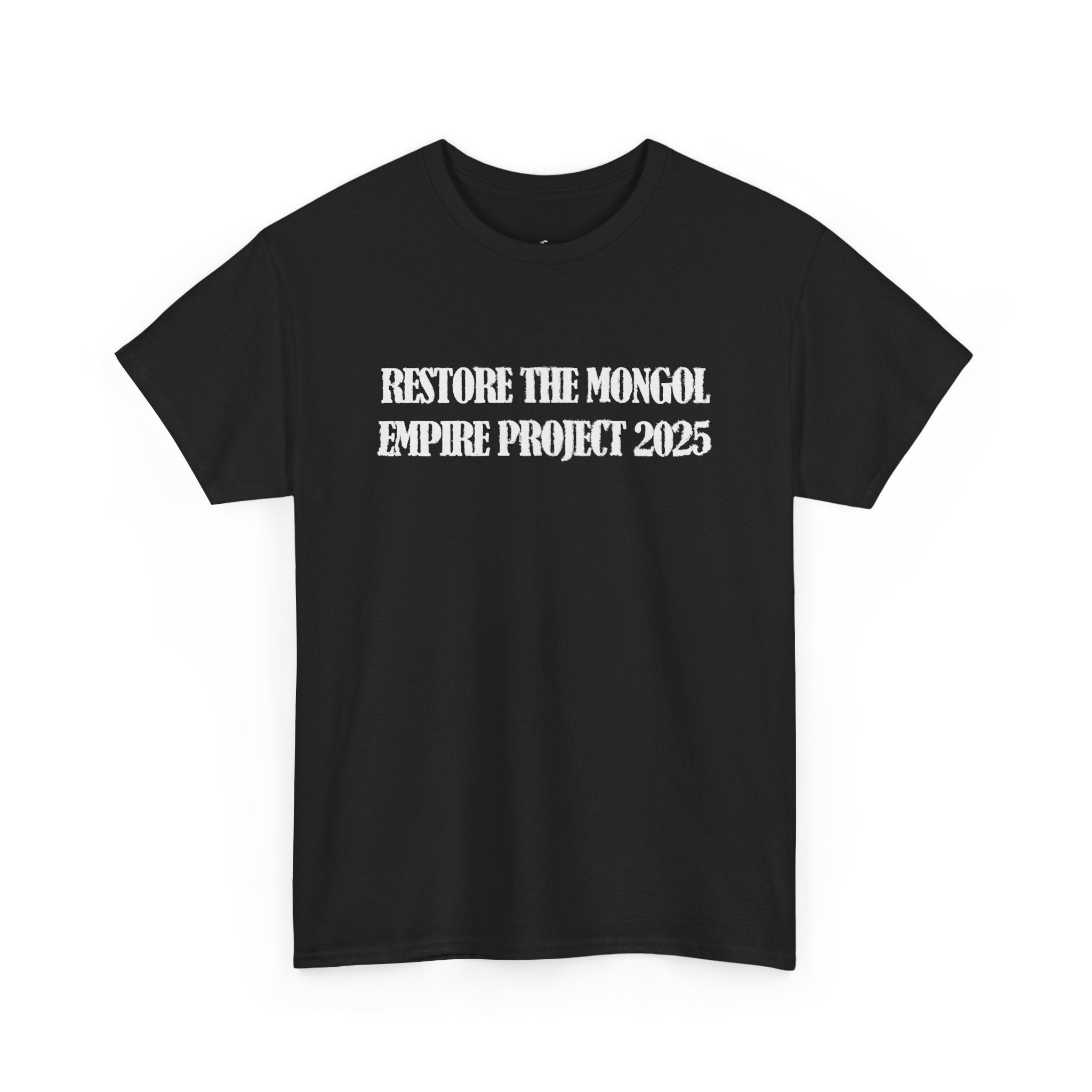 Restore the Mongolian empire project 2025 Tee
